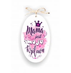 Zawieszka Elipsa 01 - Mama jest moją Królową! - E/01/1133