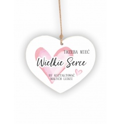 Zawieszka Serce 03 - Trzeba mieć wielkie serce... - S/03/1131