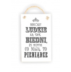 Tabliczka 06 - "Niektórzy ludzie są tak biedni..." - TC/06/701